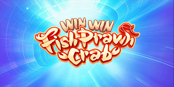 Raih Jackpot Bermain Slot Online Gacor Fish Prawn Crab Hari Ini