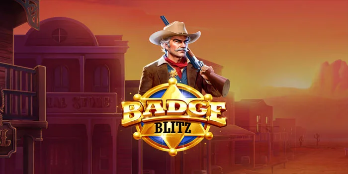 Cara Bermain di Slot Badge Blitz Agar Dapat Cuan Besar Terus