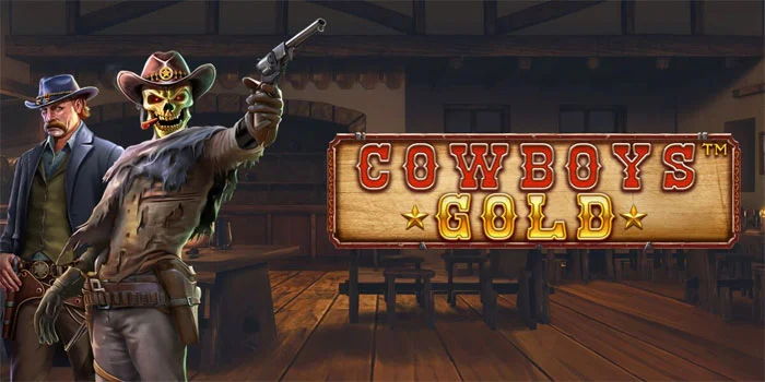 Tips Jitu Mengatur Modal Bermain di Slot Cowboys Gold