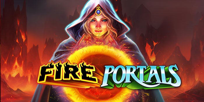 Tips & Trik Mendapatkan Jackpot di Slot Fire Portals
