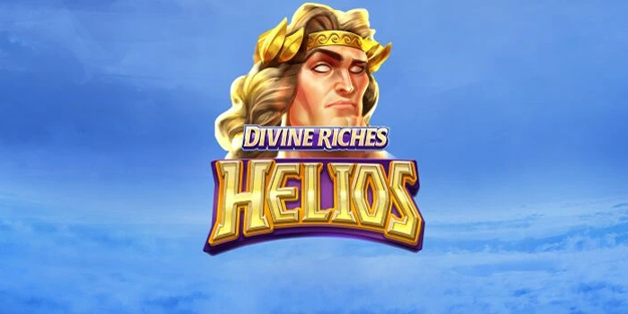 Strategi Jackpot Slot Divine Riches Helios Terbaru