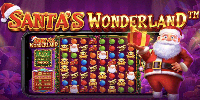 Cara Efektif Memahami Pola Slot Santa's Wonderland