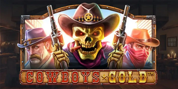 Kunci Menang Slot Cowboys Gold Dengan Kontrol Emosi Bermain