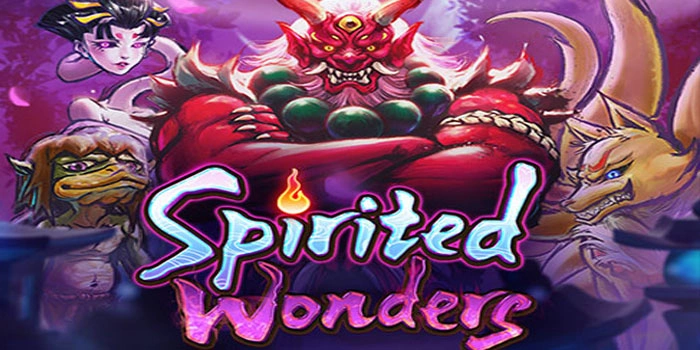 Strategi Slot Spirited Wonders Bermain Aman Hasil Maksimal