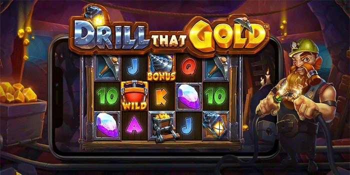 Drill That Gold: Simak Tampilan, Tema, dan Fitur Permainan Secara Lengkap